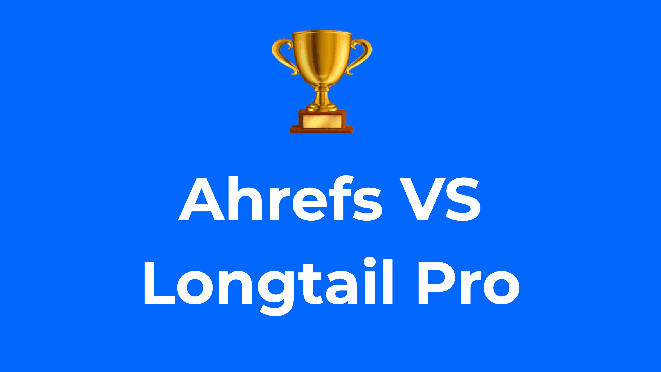 Ahrefs vs Long Tail Pro : Lequel choisir en 2026 ? 🏆
