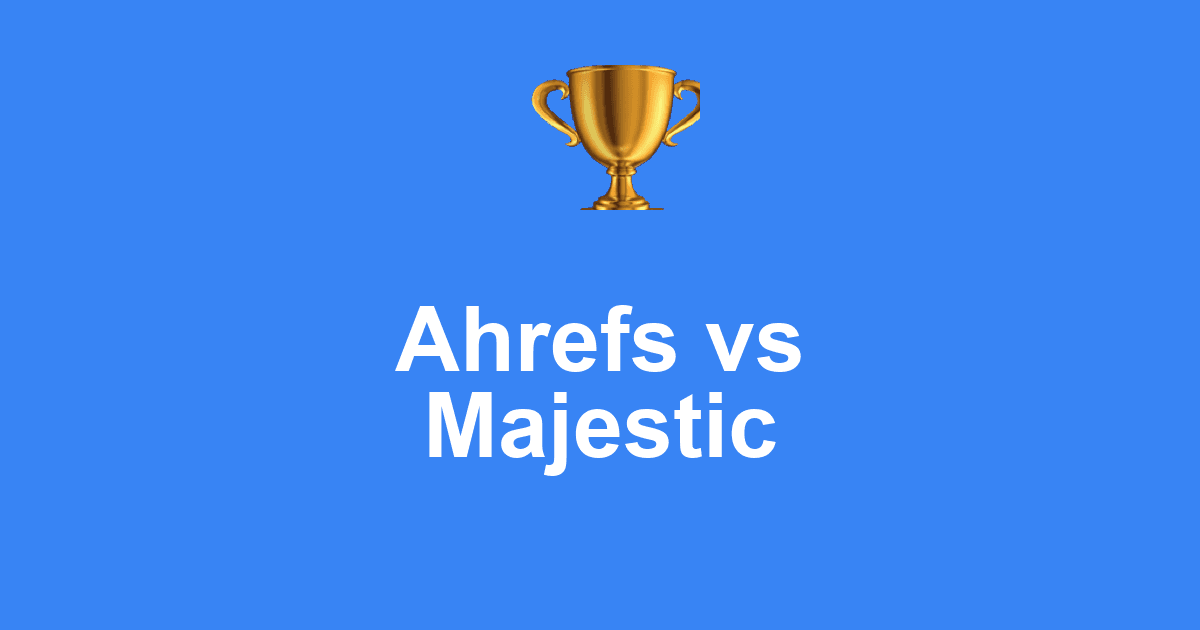Ahrefs vs Majestic : Lequel choisir en 2026 ?