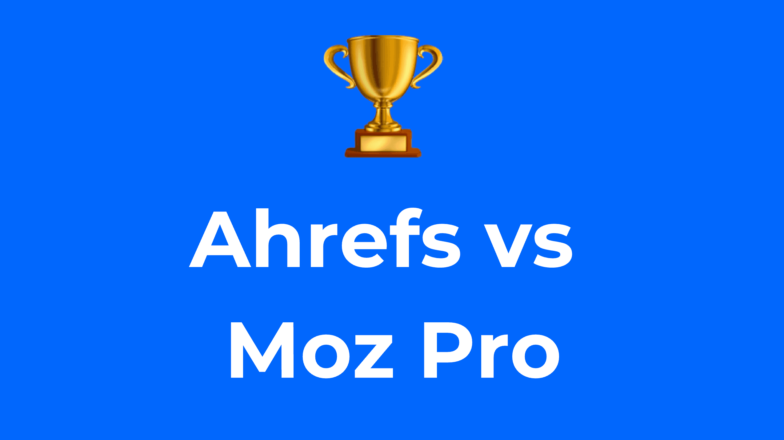 Ahrefs vs Moz Pro : Lequel choisir en 2026 ?