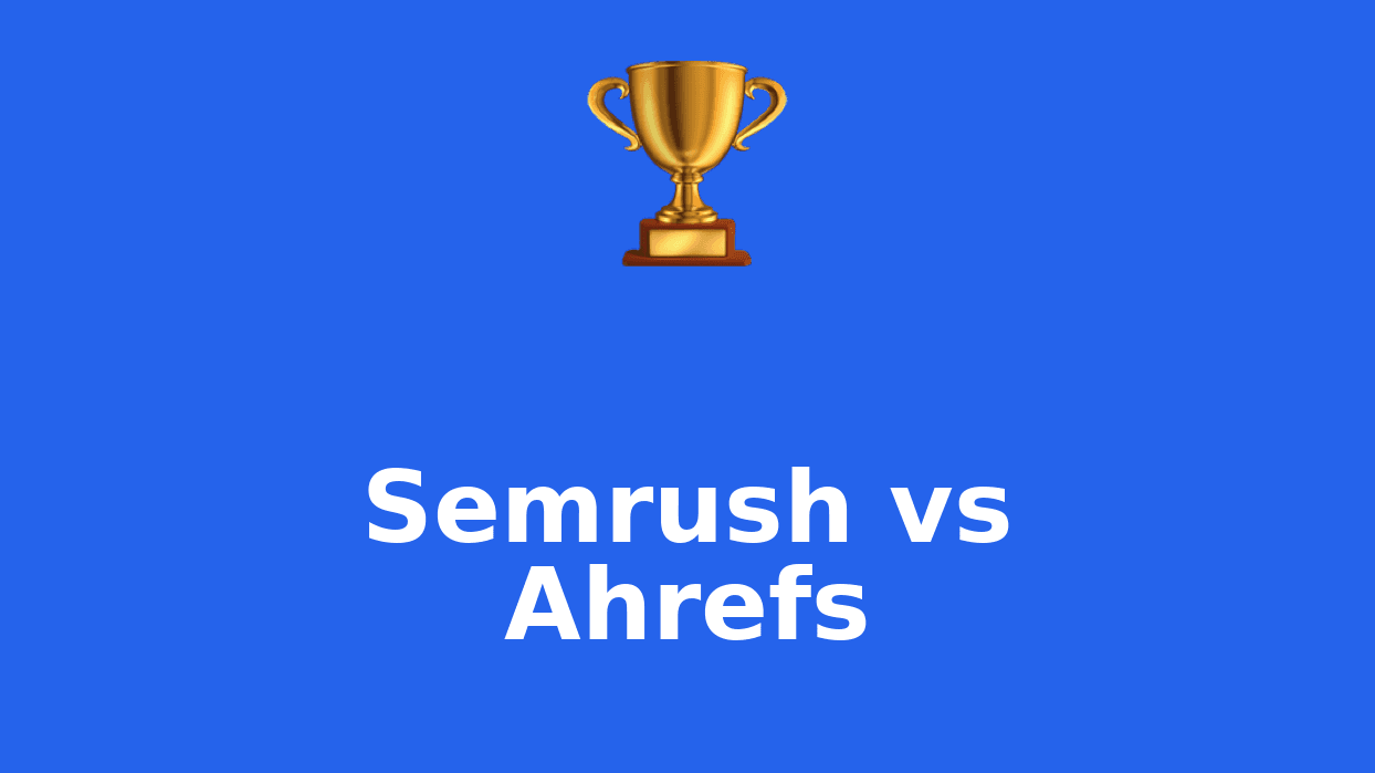 Semrush vs Ahrefs : Lequel choisir en 2026 ?